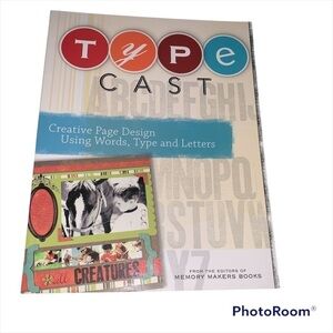 Type Cast: Creative Design using Words, Type and Letters by Memory Makers